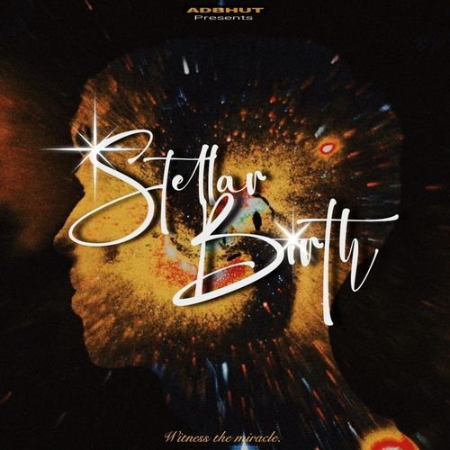 Stellar Birth Adbhut MP3 Download